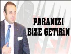 İsviçre deki paranızı Türkiye ye yatırın