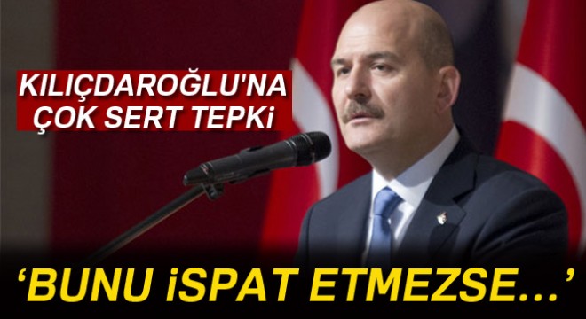 Bakan Soylu dan Kılıçdaroğlu na tepki