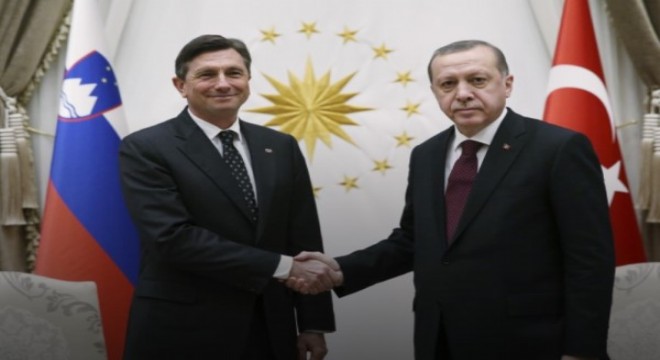 Erdoğan, Slovenya Cumhurbaşkanı Pahor ile görüştü