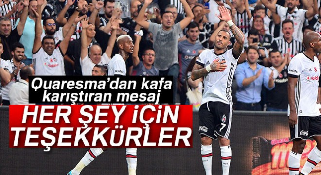 Quaresma:  Her şey için teşekkürler 