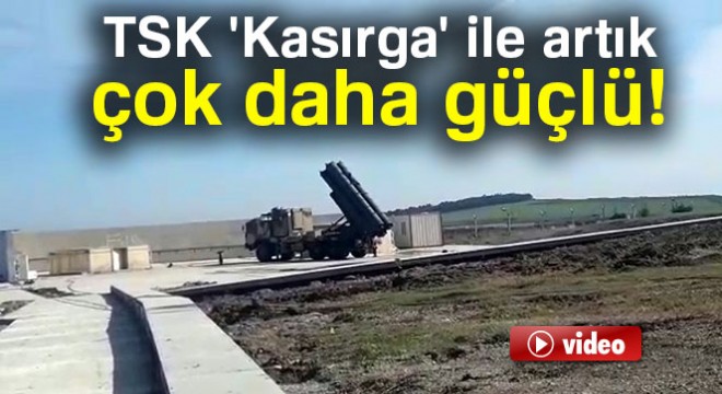 TSK  Kasırga  ile artık çok daha güçlü